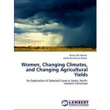 Women, Changing Climates, and Changing Agricultural Yields