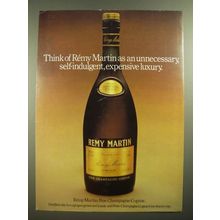 1979 Remy-Martin Cognac Ad - Unnecessary, Self-Indulgent Luxury