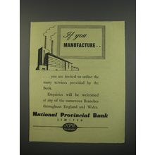 1949 National Provincial Bank Ad - If you manufacture