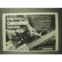 1981 Dremel Chainsaver Ad - Dremel Chainsaver saves the day
