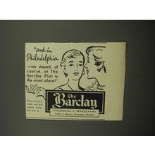 1951 The Barclay Hotel Advertisement - And in Philadelphia