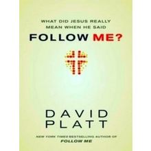 What Did Jesus Really Mean When He Said Follow Me?