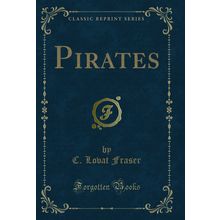 Pirates (Classic Reprint)