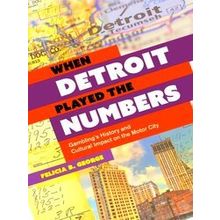When Detroit Played the Numbers