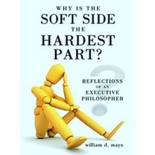 Why Is The Soft Side The Hardest Part?