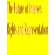 The Future of Intersex Rights and Representation