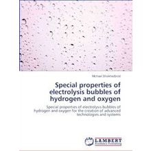 Special properties of electrolysis bubbles of hydrogen and oxygen
