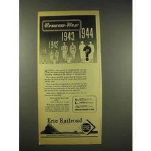 1944 Erie Railroad Ad - '43 to Make Ready '44 To Go