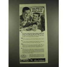1944 Alka-Seltzer Ad - It's Swell to Be Home Again