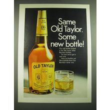 1968 Old Taylor Bourbon Ad - Same Old Taylor. Some new bottle!