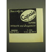 1949 Copain Restaurant Ad - There is only one Copain