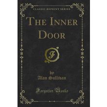 The Inner Door (Classic Reprint)