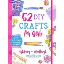 52 Diy Crafts For Girls