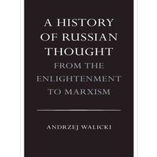 A History Of Russian Thought From The Enlightenment To Marxism