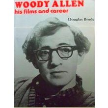 Woody Allen, His Films And Career