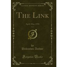 The Link, Vol. 8: April-May, 1950 (Classic Reprint)