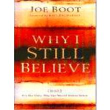 Why I Still Believe