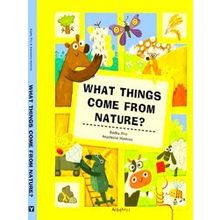 What Things Come From Nature