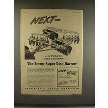 1946 Frazer Super Disc Harrow Ad - Next in Equipment