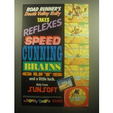 1993 Sunsoft Road Runner's Death Valley Rally Video Game Ad - Takes reflexes