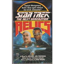 Relics, by Michael Jan Friedman. Star Trek Next Generation