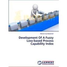 Development Of A Fuzzy Loss-Based Process Capability Index - Mohammad Abdolshah