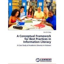 A Conceptual Framework for Best Practices in Information Literacy