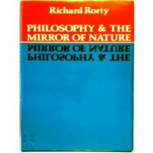 Philosophy and the Mirror of Nature by Richard Rorty