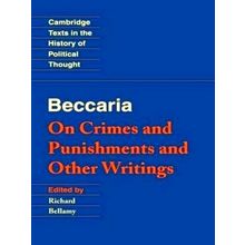 On Crimes and Punishments, and Other Writings by Cesare Beccaria; Cesare Beccari