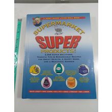 Jerry Baker's Supermarket Super Products!: 2,568 Super Solutions, Terrific Tips
