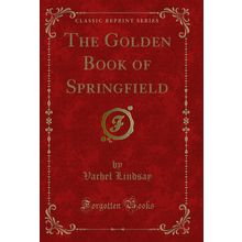 The Golden Book of Springfield (Classic Reprint)