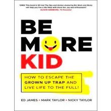 Be More Kid - Edward James