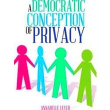 A Democratic Conception Of Privacy