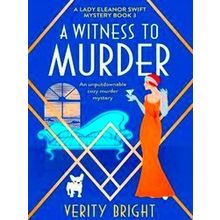 A Lady Eleanor Swift Mystery-A Witness to Murder