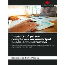 Impacts of prison complexes on municipal public administration