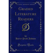 Graded Literature Readers, Vol. 7 (Classic Reprint)