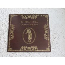JETHRO TULL, LIVING IN THE PAST GATEFOLD DOUBLE VINYL LP. WITH BOOKLET .