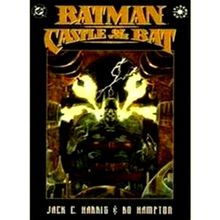 Batman - Castle of the bat - Jack C. Harris
