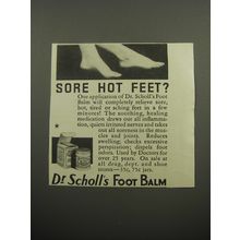 1932 Dr. Scholl's Foot Balm Ad - Sore hot feet?