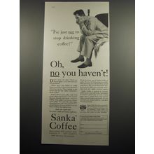 1933 Sanka Coffee Ad - I've just got to stop drinking coffee!