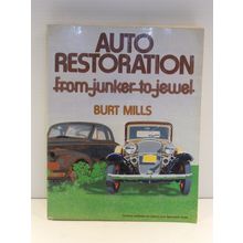 Auto Restoration from Junker to Jewel by Burt Mills (1965, Trade Paperback)