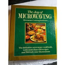The Joy of Microwaving - MICROWAVE COOKING INSTITUTE SPIRAL GOOD