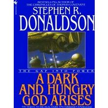 A Dark And Hungry God Arises - Stephen R. Donaldson