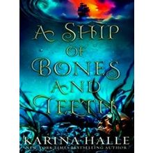 A Ship Of Bones And Teeth