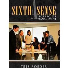A Sixth Sense for Project Management