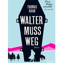 Walter Muss Weg