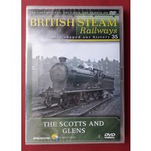 THE SCOTTS AND GLENS - railway DVD - British Steam Railways no. 35 (2006)
