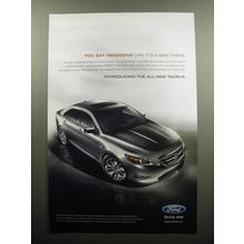 2009 Ford Taurus Advertisement - You say obsessive like it's a bad thing