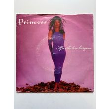PRINCESS - AFTER THE LOVE HAS GONE (UK 7" VINYL SINGLE, 1985)