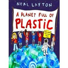 A Planet Full Of Plastic And How You Can Help